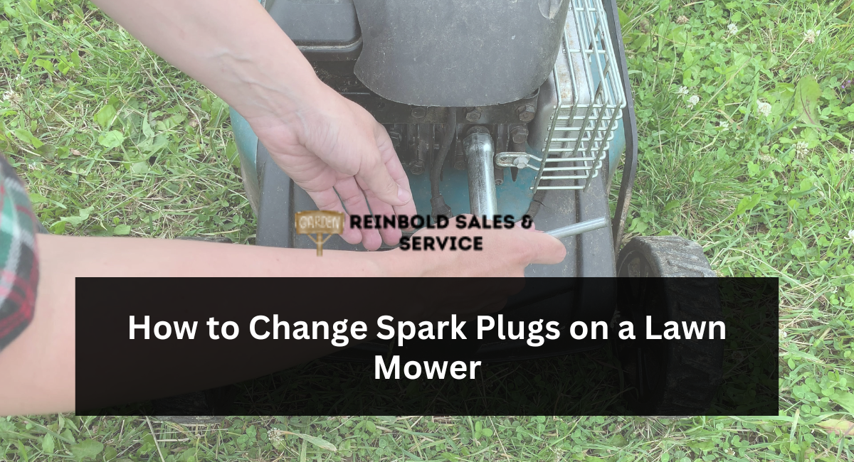 How to Change Spark Plugs on a Lawn Mower