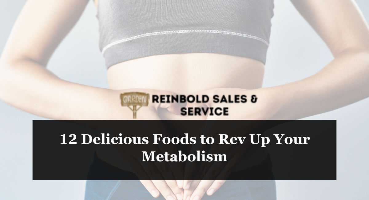 12 Delicious Foods to Rev Up Your Metabolism